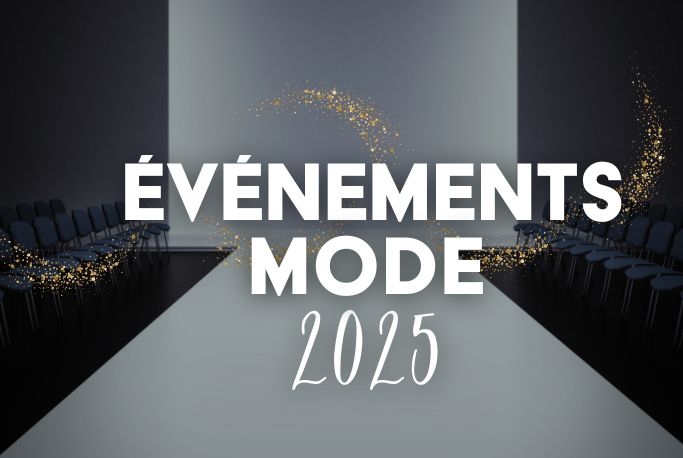 Les événements mode à ne pas manquer en France en 2025